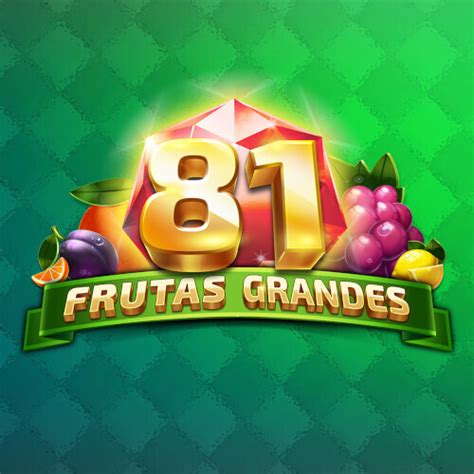 81 Frutas Grandes Sportingbet
