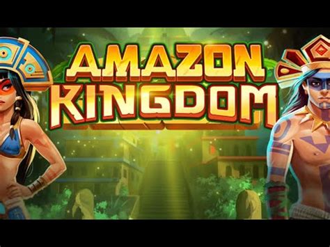 Amazon Kingdom Betway