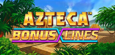 Azteca Bonus Lines Blaze