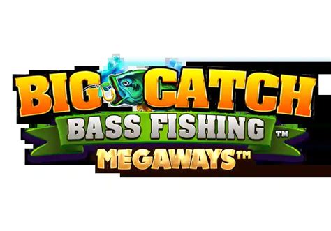 Big Catch Bass Fishing Megaways Betway