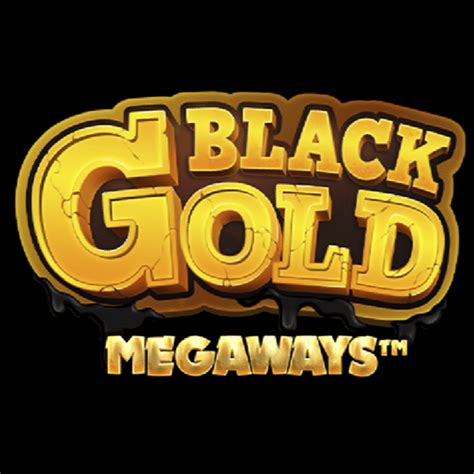 Black Gold Megaways Bwin