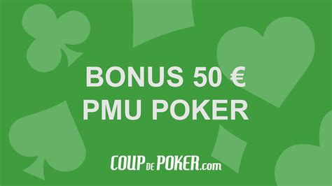 Bonus De 1er Deposito Pmu Poker