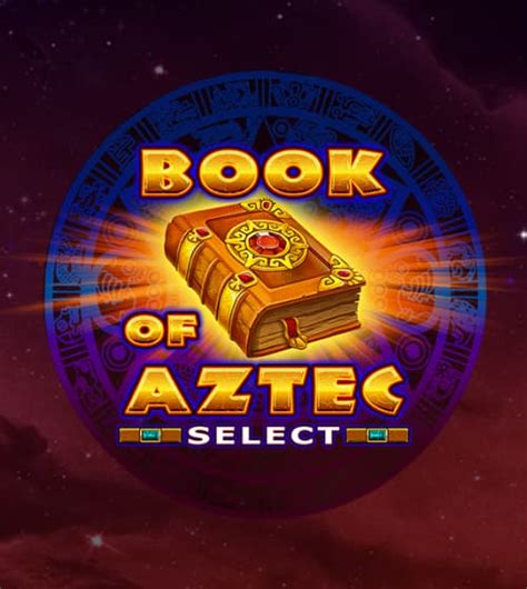 Book Of Aztec Select Sportingbet