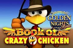 Book Of Crazy Chicken Golden Nights Leovegas