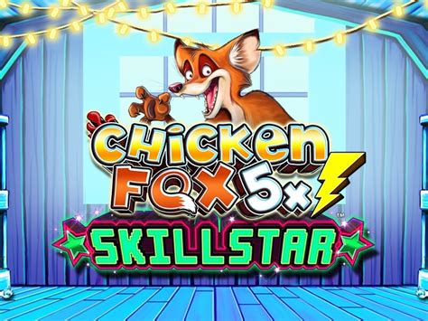 Chicken Fox 5x Skillstars 888 Casino