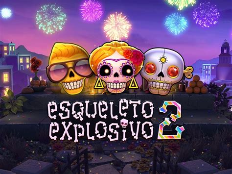 Esqueleto Explosivo 2 Brabet