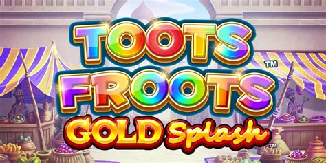 Gold Splash Toots Froots Bodog