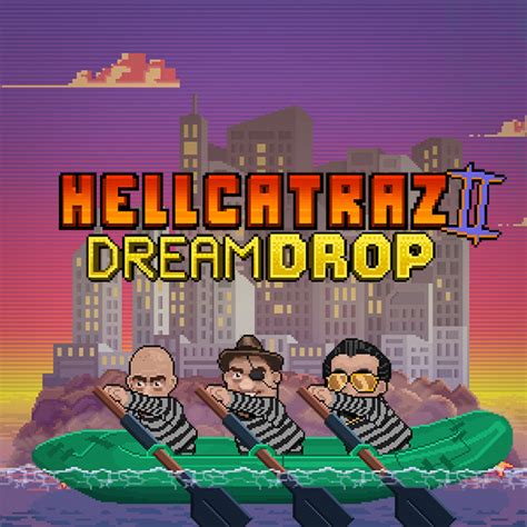Hellcatraz 2 Dream Drop Blaze