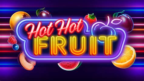 Hot Hot Fruit Pokerstars