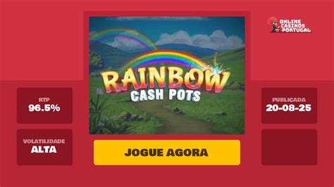 Jogar Rainbow Cash Pots Com Dinheiro Real