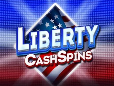 Jogue Liberty Cash Spins Online