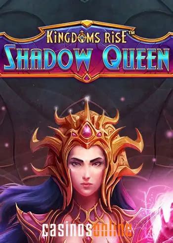 Kingdoms Rise Shadow Queen Sportingbet