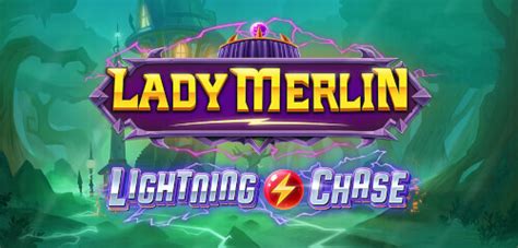 Lady Merlin Lightning Chase Brabet