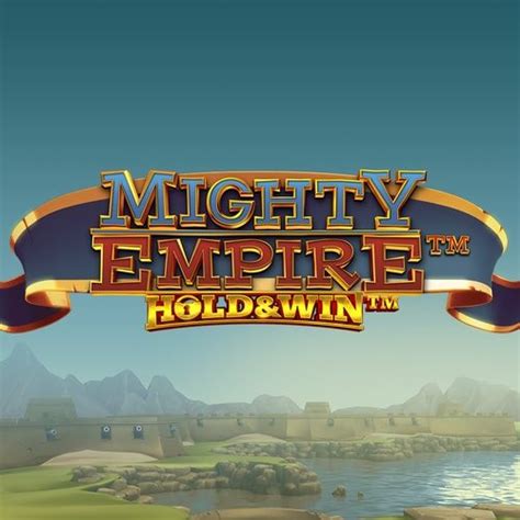 Mighty Empire Hold Win Betsul