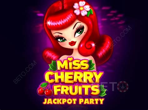 Miss Cherry Fruits Jackpot Party Review 2024