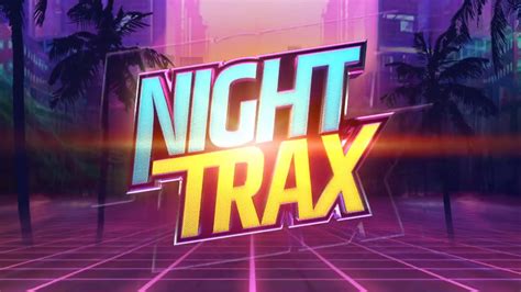 Night Trax Brabet