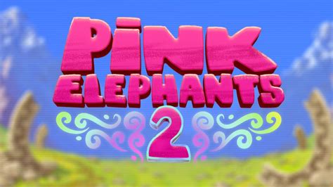 Pink Elephants 2 Bet365