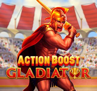 Play Action Boost Gladiator Slot