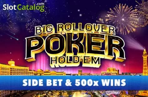 Play Big Rollover Poker Hold Em Slot