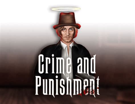 Play Crime And Punishment Slot