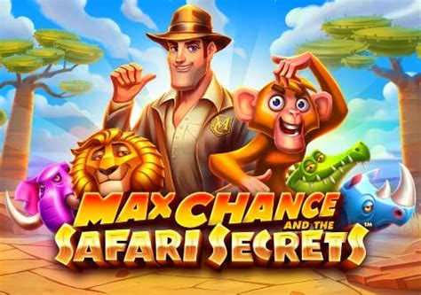 Slot Max Chance And The Safari Secrets