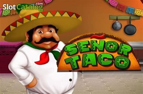 Slot Senor Taco