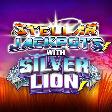 Stellar Jackpots With Silver Lion Bet365