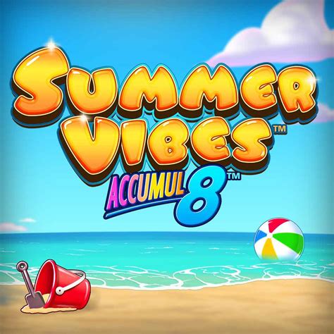 Summer Vibes Accumul8 Review 2024