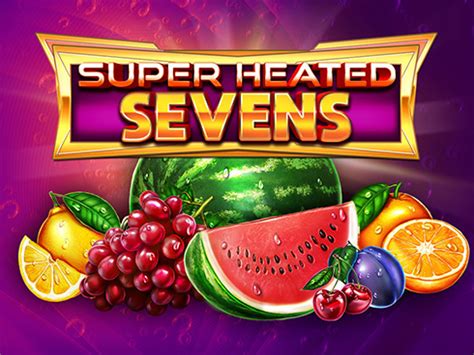 Super Heated Sevens Slot Gratis