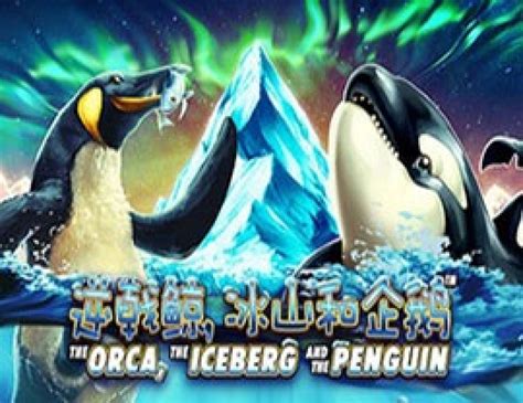 The Orca The Iceberg And The Penguin 888 Casino