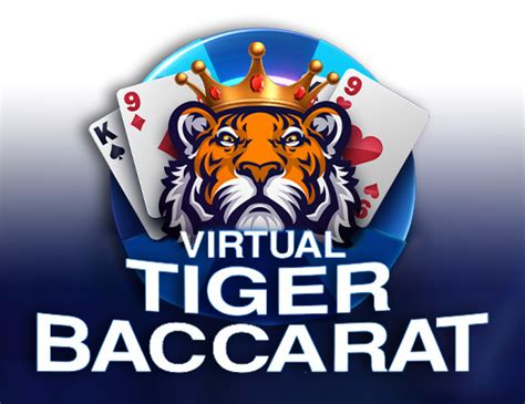 Virtual Tiger Baccarat Brabet