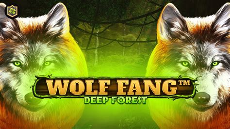 Wolf Fang Deep Forest Betano